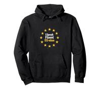 I Speak Fluent Eu-Nion European Union Flag Pullover Hoodie