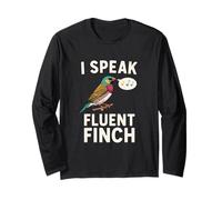 I Speak Fluent Finch Funny Bird Lover Long Sleeve T-Shirt