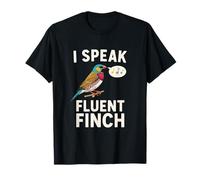 I Speak Fluent Finch Funny Bird Lover T-Shirt