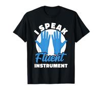 I Speak Fluent Instrument Funny Sterile Processing T-Shirt