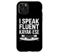 I Speak Fluent Kayak Ese Paddle Crew Water Sports Kayaker Case for iPhone 11 Pro