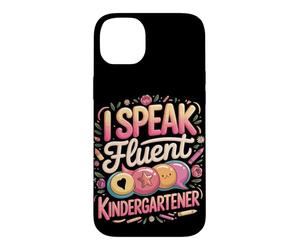 I Speak Fluent Kindergartener Teacher Case for iPhone 14 Plus