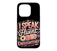 I Speak Fluent Kindergartener Teacher Case for iPhone 15 Pro