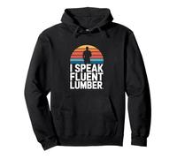 I Speak Fluent Lumber Retro Logger Pullover Hoodie