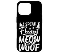 I Speak Fluent Meow And Woof Veterinary Technician Case for iPhone 16 Pro