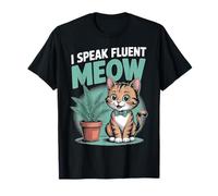 I Speak Fluent Meow Cat and Plant Lover Design T-Shirt