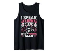 I Speak Fluent Meow Funny Cat Lover Humor Cute Pet Design Tank Top