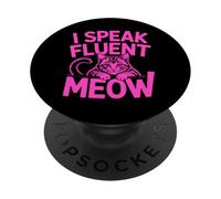 I Speak Fluent Meow PopSockets Adhesive PopGrip