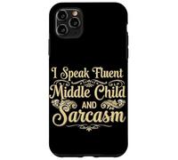 I Speak Fluent Middle Child and Sarcasm - Funny Family Birth Case for iPhone 11 Pro Max