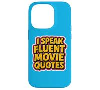 I Speak Fluent Movie Quotes Funny Cinema Lover Film Buff Fun Case for iPhone 14 Pro
