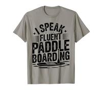 I Speak Fluent Paddle Boarding SUP Stand Up Paddling T-Shirt