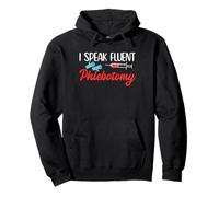 I Speak Fluent Phlebotomy Phlebotomist Pullover Hoodie