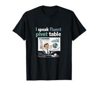 I Speak Fluent Pivot Table Office Meeting Humor Graphic T-Shirt