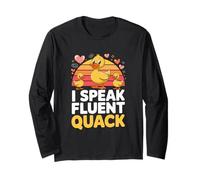 I Speak Fluent Quack Cute Funny Duck Long Sleeve T-Shirt