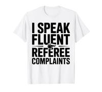 I Speak Fluent Referee Complaints Coaching Coach T-Shirt