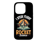 I Speak Fluent Rocket Science Astronaut Aerospace Engineer Case for iPhone 14 Pro