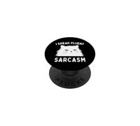 I Speak Fluent Sarcasm Funny Cat Lady Slogan Graphic PopSockets Adhesive PopGrip