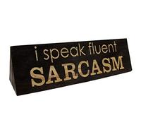 I Speak Fluent Sarcasm Funny Desk Sign Wood Name Plate Office Gag Gift