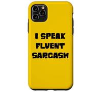 I speak fluent sarcasm, sarcastic witty humor quote joke Case for iPhone 11 Pro Max