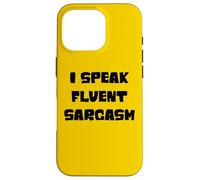 I speak fluent sarcasm, sarcastic witty humor quote joke Case for iPhone 16 Pro