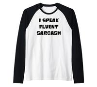 I speak fluent sarcasm, sarcastic witty humor quote joke Raglan Baseball Tee