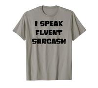 I speak fluent sarcasm, sarcastic witty humor quote joke T-Shirt