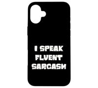 I speak fluent sarcasm, sarcastic witty humor saying joke Case for iPhone 16 Plus