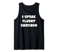 I speak fluent sarcasm, sarcastic witty humor saying joke Tank Top