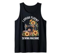 I Speak Fluent Sewing Machine Funny Sewing Tank Top