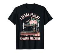 I Speak Fluent Sewing Machine Sewer Funny Sewing T-Shirt