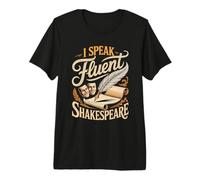 I Speak Fluent Shakespeare Drama Student Acting Student Premium T-Shirt
