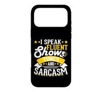 I Speak Fluent Show Tunes And Sarcasm Case for iPhone 17 Pro Max