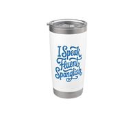 I Speak Fluent Spanglish Bilingual Language Learning Graphic Stainless Steel Insulated Tumbler