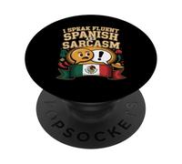 I Speak Fluent Spanish And Sarcasm PopSockets Adhesive PopGrip