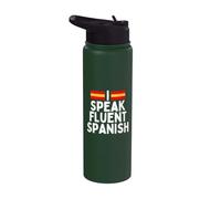 I Speak Fluent Spanish Fluently, Speaking Spanish Language Stainless Steel Insulated Water Bottle