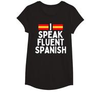 I Speak Fluent Spanish Fluently, Speaking Spanish Language T-Shirt, Girls, Black, Small