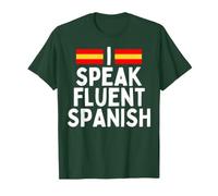 I Speak Fluent Spanish Fluently, Speaking Spanish Language T-Shirt, Men, Dark Green, X-Large