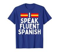 I Speak Fluent Spanish Fluently, Speaking Spanish Language T-Shirt, Men, Royal Blue, X-Large