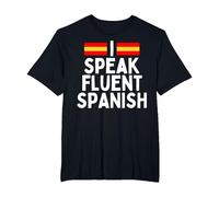 I Speak Fluent Spanish Fluently, Speaking Spanish Language T-Shirt, Men's Big and Tall, Black, 2X Tall