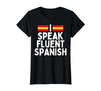 I Speak Fluent Spanish Fluently, Speaking Spanish Language T-Shirt, Women, Black, Small
