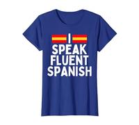 I Speak Fluent Spanish Fluently, Speaking Spanish Language T-Shirt, Women, Royal Blue, Medium