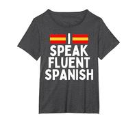 I Speak Fluent Spanish Fluently, Speaking Spanish Language T-Shirt, Women's Plus, Dark Heather Grey, 6X