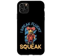 I Speak Fluent Squeak Mouse Case for iPhone 11 Pro Max