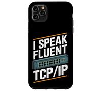 I Speak Fluent TCP/IP - Network Engineer Case for iPhone 11 Pro Max