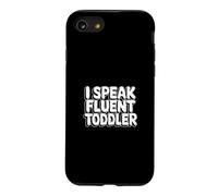 I Speak Fluent Toddler Case for iPhone SE (2020) / 7/8