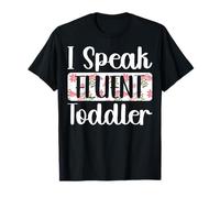 I Speak Fluent Toddler Floral Design Babysitter Babysitting T-Shirt