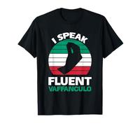 I Speak Fluent Vaffanculo Vaffanculo T-Shirt