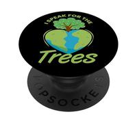 I Speak For The Trees Earth Day Every Environmental PopSockets Adhesive PopGrip