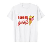 I Speak Gelato, Summer is here, It's ice Cream time T-Shirt
