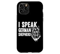 I Speak German Shepherd Rules Dog Lovers Case for iPhone 11 Pro